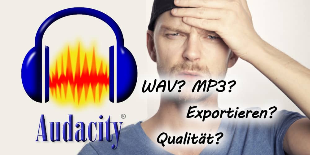 Audacity Exportieren: Welches Format für die beste Qualität?
