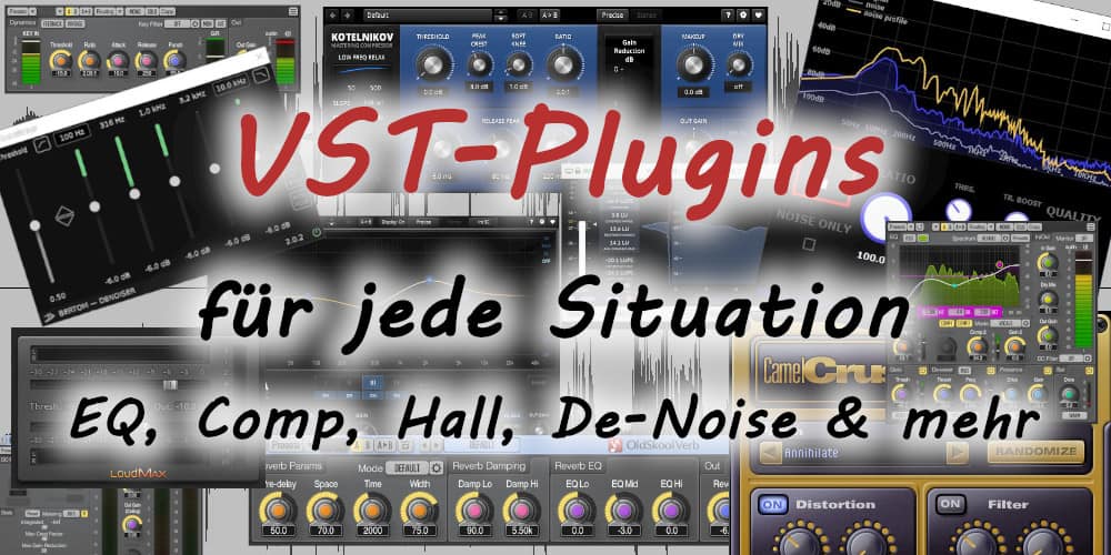 VST Plugins - Empfehlung für jede Situation