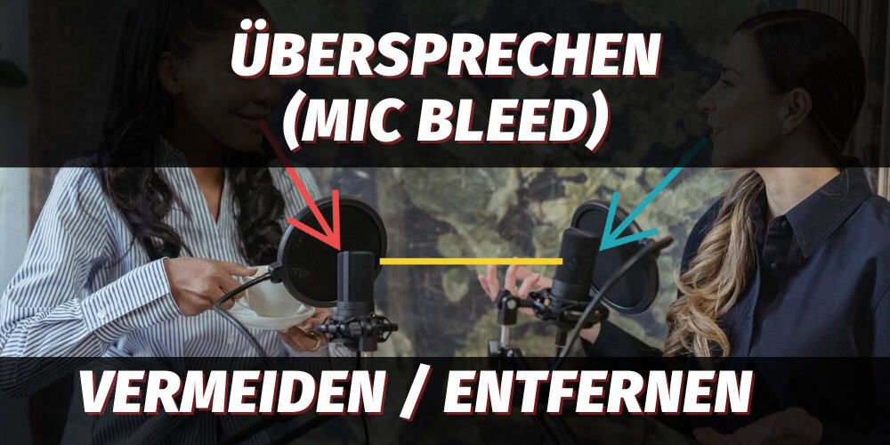 Übersprechen (Mic Bleed, Crosstalk) vermeiden, reduzieren oder entfernen